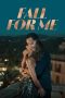 Nonton film Fall for Me (2025)