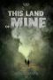 Nonton film This Land Of Mine (2024)
