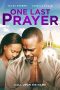 Nonton film One Last Prayer (2020) Nonton film One Last Prayer (2020)