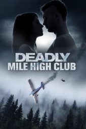 Nonton film Deadly Mile High Club (2020) Nonton film Deadly Mile High Club (2020)