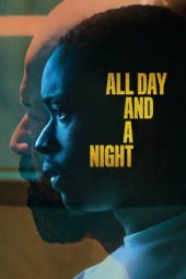 Nonton film All Day and a Night (2020) Nonton film All Day and a Night (2020)