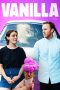 Nonton film Vanilla (2019) Nonton film Vanilla (2019)