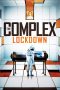 Nonton film The Complex: Lockdown (2020) Nonton film The Complex: Lockdown (2020)