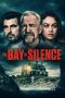 Nonton film The Bay of Silence (2020) Nonton film The Bay of Silence (2020)