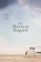Nonton film The Hottest August (2019) Nonton film The Hottest August (2019)
