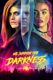 Nonton film We Summon the Darkness (2020) Nonton film We Summon the Darkness (2020)