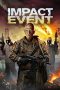 Nonton film Impact Event (2018) Nonton film Impact Event (2018)