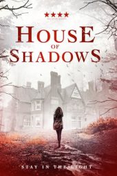Nonton film House of Shadows (2020) Nonton film House of Shadows (2020)