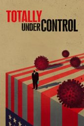 Nonton film Totally Under Control (2020) Nonton film Totally Under Control (2020)