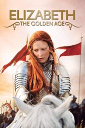 Nonton film Elizabeth: The Golden Age (2007) Nonton film Elizabeth: The Golden Age (2007)