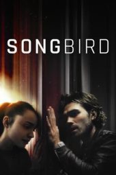 Nonton film Songbird (2020) Nonton film Songbird (2020)