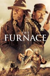 Nonton film The Furnace (2020) Nonton film The Furnace (2020)