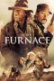 Nonton film The Furnace (2020) Nonton film The Furnace (2020)