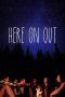 Nonton film Here on Out (2019) Nonton film Here on Out (2019)