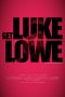 Nonton film Get Luke Lowe (2020) Nonton film Get Luke Lowe (2020)
