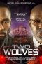 Nonton film Two Wolves (2020) Nonton film Two Wolves (2020)