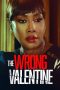 Nonton film The Wrong Valentine (2021) Nonton film The Wrong Valentine (2021)