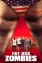 Nonton film Fat Ass Zombies (2020) Nonton film Fat Ass Zombies (2020)