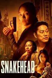 Nonton film Snakehead (2021) Nonton film Snakehead (2021)
