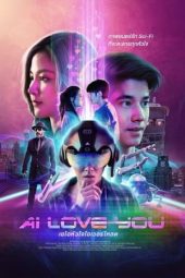 Nonton film เอไอหัวใจโอเวอร์โหลด (2022) Nonton film เอไอหัวใจโอเวอร์โหลด (2022)