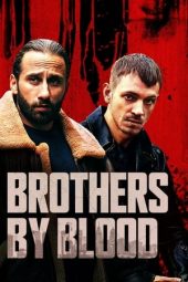 Nonton film Brothers by Blood (2021) Nonton film Brothers by Blood (2021)