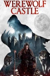 Nonton film Werewolf Castle (2022) Nonton film Werewolf Castle (2022)