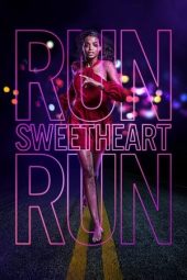 Nonton film Run Sweetheart Run (2022) Nonton film Run Sweetheart Run (2022)