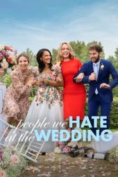 Nonton film The People We Hate at the Wedding (2022) Nonton film The People We Hate at the Wedding (2022)