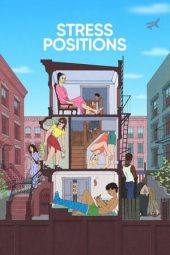 Nonton film Stress Positions (2024) Nonton film Stress Positions (2024)