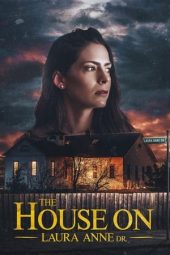 Nonton film The House on Laura Anne Dr. (2024) Nonton film The House on Laura Anne Dr. (2024)