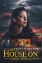 Nonton film The House on Laura Anne Dr. (2024) Nonton film The House on Laura Anne Dr. (2024)