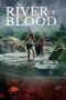 Nonton film River of Blood (2024) Nonton film River of Blood (2024)