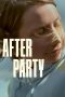 Nonton film After Party (2024) Nonton film After Party (2024)