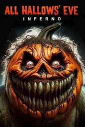 Nonton film All Hallows’ Eve: Inferno (2024)