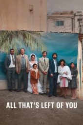 Nonton film All That’s Left of You (2025)