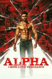 Nonton film Alpha: Men Love Vengeance (2026)