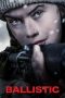 Nonton film Ballistic (2026) Nonton film Ballistic (2026)