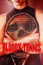 Nonton film Bloody Tennis (2026)
