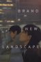 Nonton film Brand New Landscape (2025) Nonton film Brand New Landscape (2025)