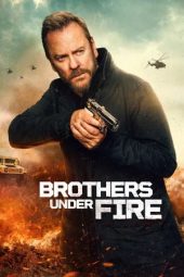 Nonton film Brothers Under Fire (2026)