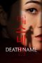 Nonton film Death Name (2026) Nonton film Death Name (2026)
