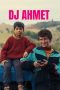 Nonton film DJ Ahmet (2025) Nonton film DJ Ahmet (2025)