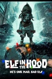 Nonton film Elf in the Hood (2024)