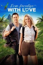 Nonton film From Paradise with Love (2024) Nonton film From Paradise with Love (2024)