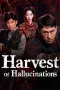Nonton film Harvest Of Hallucinations (2026) Nonton film Harvest Of Hallucinations (2026)
