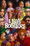Nonton film I Love Boosters (2026) Nonton film I Love Boosters (2026)