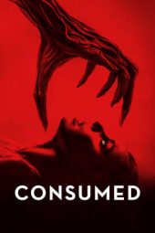 Nonton film Consumed (2024) Nonton film Consumed (2024)