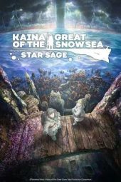 Nonton film Kaina of the Great Snow Sea: Star Sage (2023)