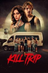 Nonton film Kill Trip (2026)