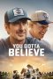 Nonton film You Gotta Believe (2024) Nonton film You Gotta Believe (2024)